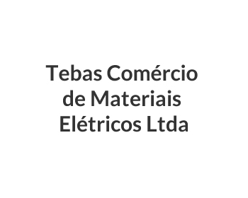 Tebas Comércio de Materiais Elétricos Ltda.